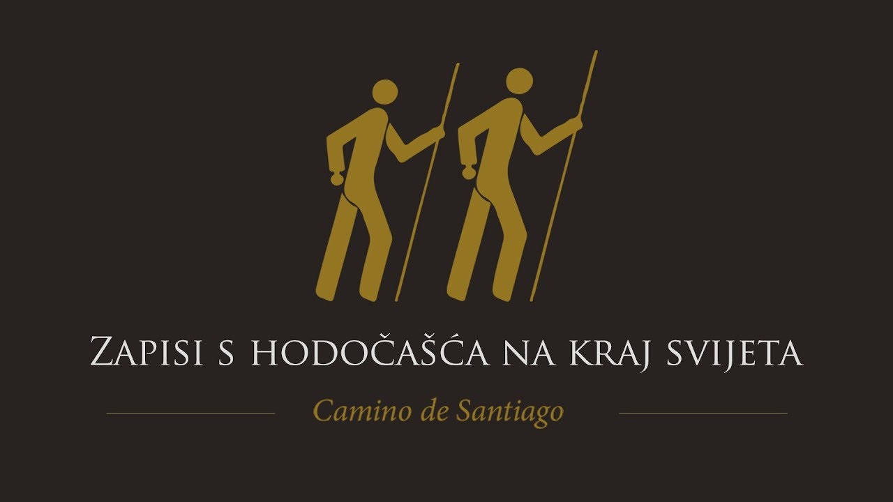 Film “Zapisi s hodoćašća na kraj svijeta – Camino de Santiago”